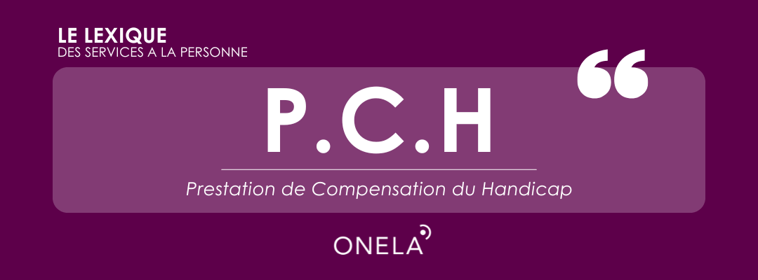 PCH Prestation de compensation du handicap : conditions, versement, utilisation