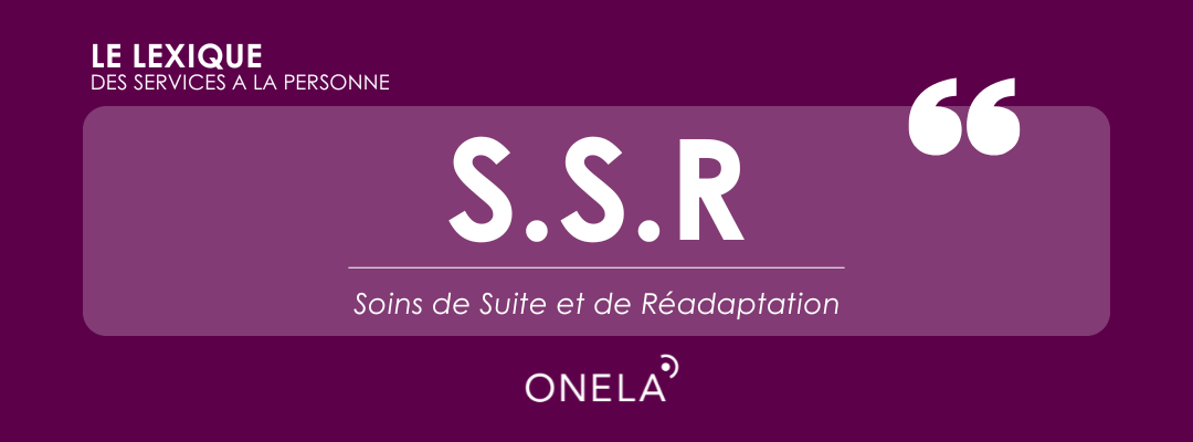 SSR Soins de Suite et de Réadaptation